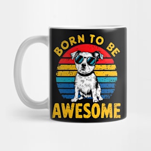 Born to be awesome Mug